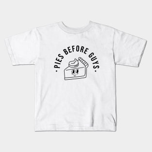 Pies Before Guys Kids T-Shirt